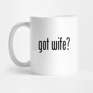 GOT WIFE Mug